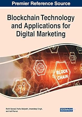 blockchain technology and applications for digital marketing 1st edition rohit bansal ,pacha malyadri