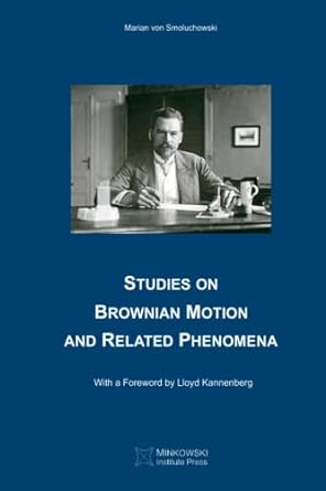 studies on brownian motion and related phenomena 1st edition marian von smoluchowski ,vesselin petkov ,fritz