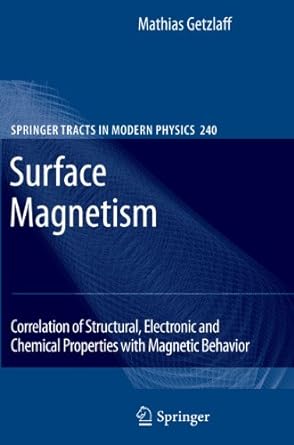 surface magnetism correlation of structural electronic and chemical properties with magnetic behavior 2010th