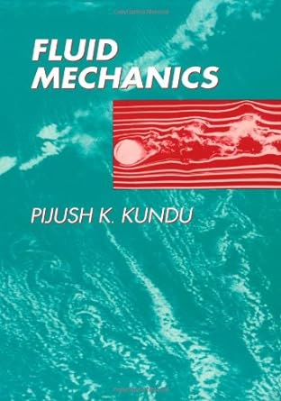fluid mechanics 1st edition pijush k kundu 0124287700, 978-0124287709