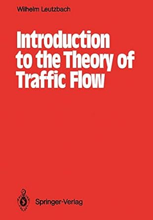 introduction to the theory of traffic flow 1st edition wilhelm leutzbach 3642648053, 978-3642648052