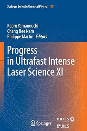 progress in ultrafast intense laser science xi 1st edition kaoru yamanouchi ,chang hee nam ,philippe martin