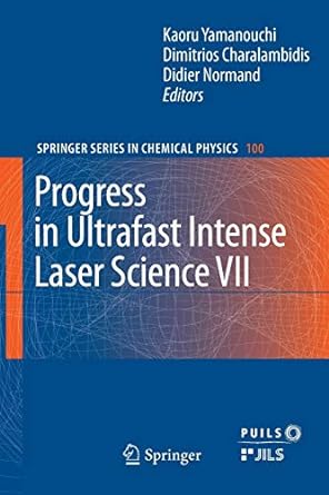 progress in ultrafast intense laser science vii 2011th edition kaoru yamanouchi ,dimitrios charalambidis