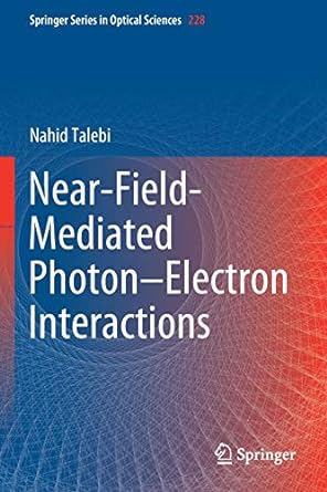 near field mediated photon electron interactions 1st edition nahid talebi 3030338185, 978-3030338183