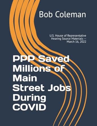 ppp saved millions of main street jobs during covid u s house of representative hearing source materials