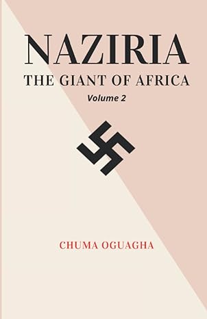naziria the giant of africa volume 2 1st edition chuma oguagha 979-8826141144