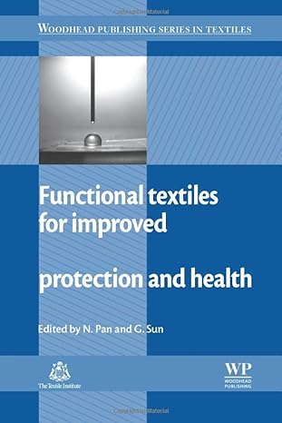 functional textiles for improved performance protection and health 1st edition n pan, g. sun 0081017065,