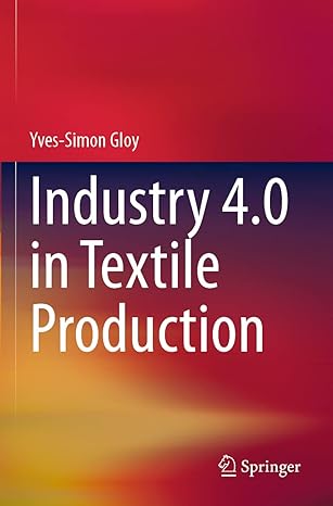 industry 4.0 in textile production 1st edition yves simon gloy 3030625923, 978-3030625924