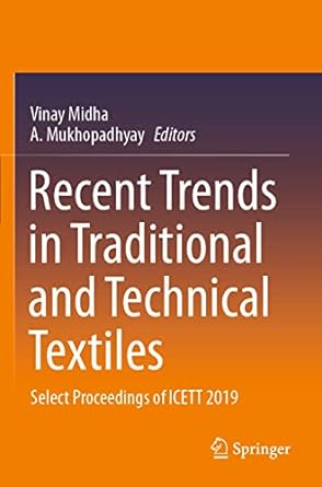 recent trends in traditional and technical textiles select proceedings of icett 2019 1st edition vinay midha,