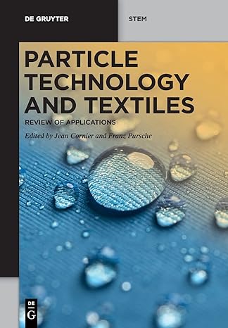 particle technology and textiles review of applications 1st edition jean cornier, franz pursche 3110670763,