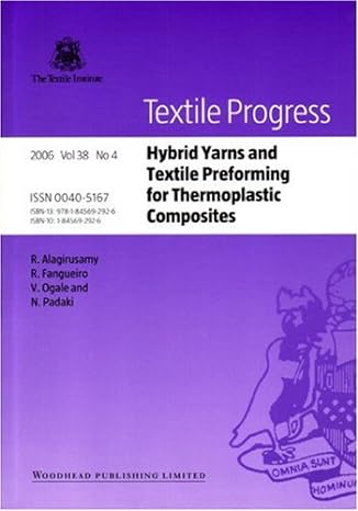 hybrid yarns and textile preforming for thermoplastic composites 1st edition r alagirusamy, r fangueiro, v