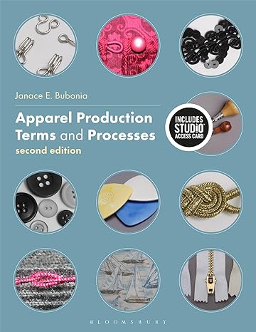 apparel production terms and processes 2nd edition janace e. bubonia 1501315641, 978-1501315640