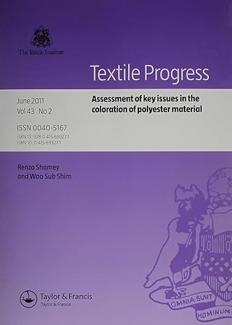 textile progress assessment of key issues in the coloration of polyester material 1st edition renzo shamey