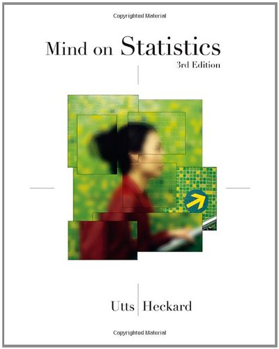 mind on statistics 3rd edition jessica m utts , robert f heckard 053499864x, 9780534998646