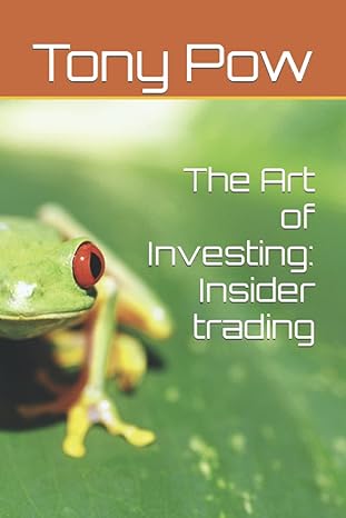 the art of investing insider trading 1st edition tony pow 979-8651933433