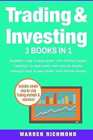 trading and investing 3 books in 1 1st edition warren richmond 198654253x, 978-1986542531