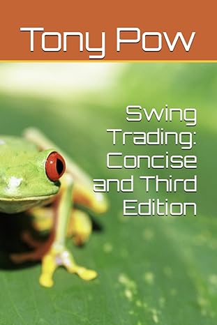 swing trading concise and 1st edition tony pow 979-8854187268