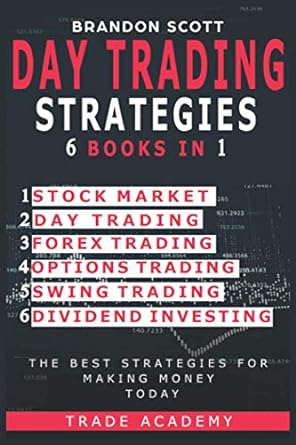 day trading strategies 6 books in 1 1st edition brandon scott 979-8684040221