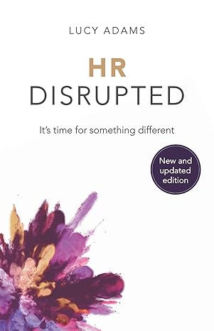 hr disrupted it s time for something different 2nd edition lucy adams 1788602110, 978-1788602112