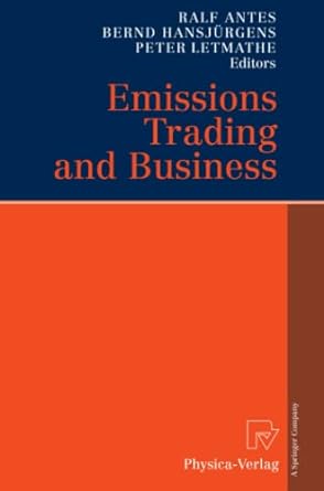 emissions trading and business 1st edition ralf antes ,bernd hansjurgens ,peter letmathe 3790825298,
