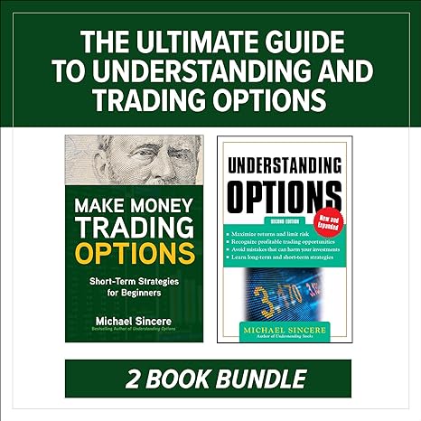 the ultimate guide to understanding and trading options two book bundle 1st edition michael sincere
