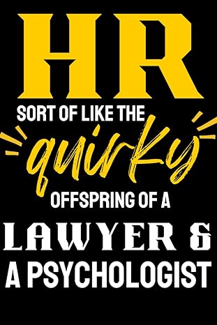 human resources gifts hr sort of like a quirky offspring of a lawyer and a psychologist 1st edition emmy ray
