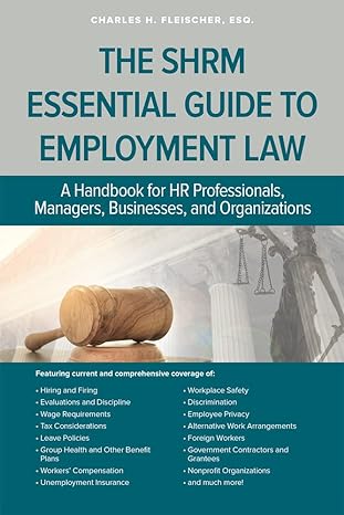 the shrm essential guide to employment law a handbook for hr professionals managers businesses and