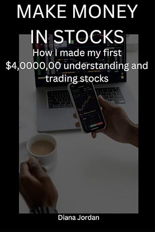Make Money In Stocks How I Made My First $4 000 000 Understanding And Trading Stocks