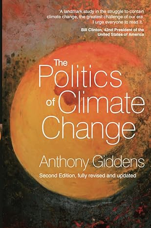 the politics of climate change 2nd edition anthony giddens 0745655157, 978-0745655154