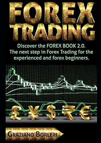forex trading discover the forex book 2 0 the next step in forex trading for the experienced and forex