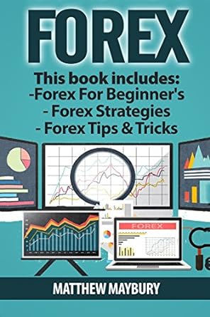 forex guide 3 manuscripts a beginner s guide to forex trading forex trading strategies forex tips and tricks
