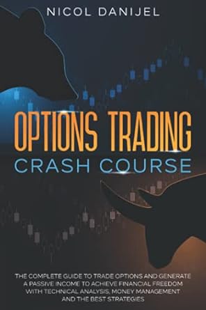 options trading crash course 1st edition nicol danijel 979-8458697361