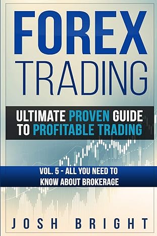 forex trading ultimate proven guide to profitable trading volume 5 all you need to know about brokerage 1st