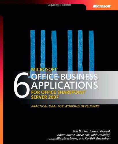 6 microsoft office business applications for office sharepoint server 2007 1st edition microsoft corporation