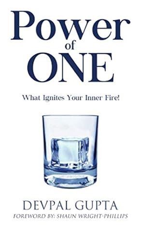 power of one what ignites your inner fire 1st edition devpal gupta 173514200x, 978-1735142005
