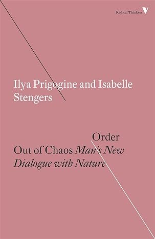 order out of chaos man s new dialogue with nature 1st edition ilya prigogine ,isabelle stengers ,alvin