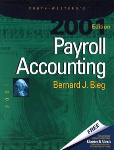 payroll accounting 11th edition bernard j. bieg 9780324064605, 0324064608