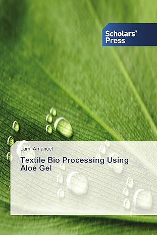 textile bio processing using aloe gel 1st edition lami amanuel 3639700708, 978-3639700701