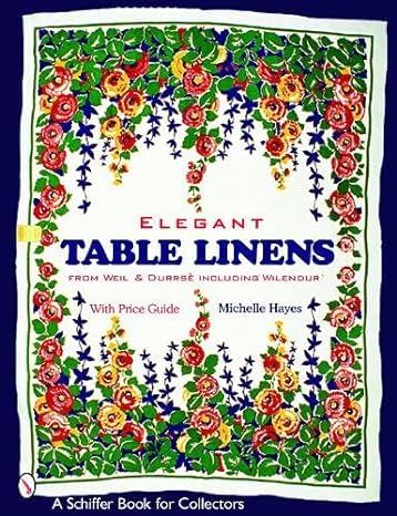 elegant table linens 1st edition michelle hayes md 0764320904, 978-0764320903
