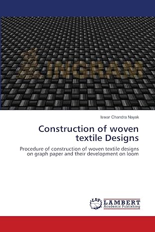 construction of woven textile designs procedure of construction of woven textile designs on graph paper and