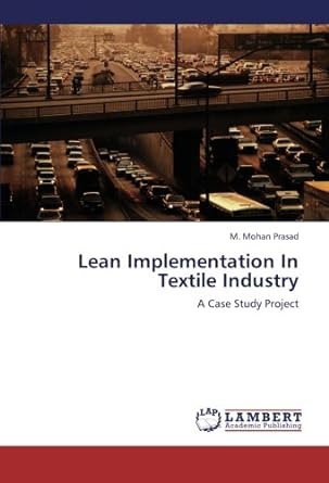lean implementation in textile industry a case study project 1st edition m. mohan prasad 3659231681,