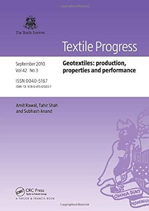 geotextiles production properties and performance 1st edition amit rawal, tahir shah, subhash anand