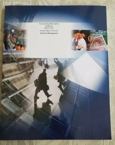 accounting information systems acct 361 1st edition gmu