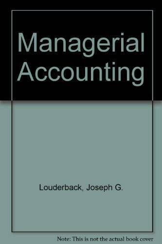 managerial accounting 5th edition joseph g. louderback, geraldine f. dominiak 9780534077402, 0534077404