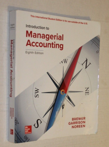 introduction to managerial accounting 8th edition brewer garrison noreen