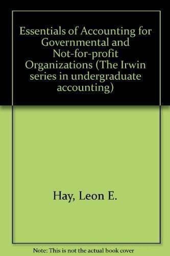 essentials of accounting for governmental and not for profit organizations 3rd edition john h. engstrom, leon