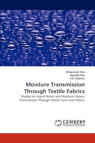 moisture transmission through textile fabrics studies on liquid water and moisture vapour transmission