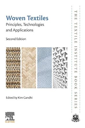 woven textiles principles technologies and applications 2nd edition kim gandhi 0081024975, 978-0081024973
