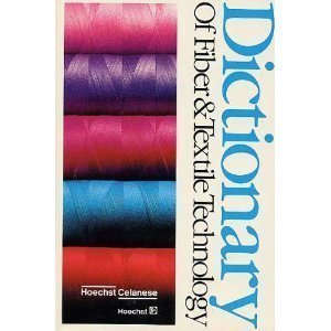 dictionary of fiber and textile technology 7th edition hoechst celanese 0967007100, 978-0967007106