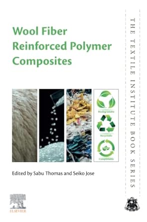 wool fiber reinforced polymer composites 1st edition sabu thomas ,seiko jose 0128240563, 978-0128240564